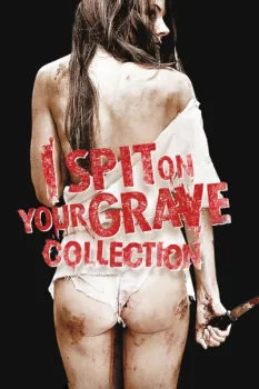I Spit on Your Grave - Saga