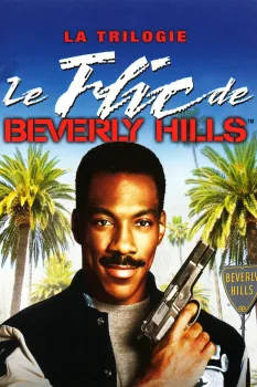 Le Flic de Beverly Hills - Saga