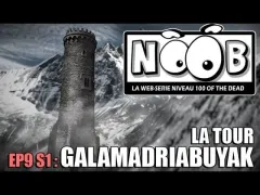 Noob - La Tour Galamadriabuyak - La Tour Galamadriabuyak